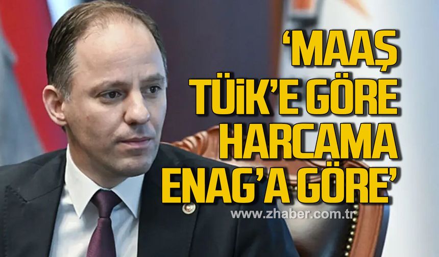 Yavuzyılmaz: “Vatandaş TÜİK’e göre maaş alıyor, ENAG’a göre harcama yapıyor”