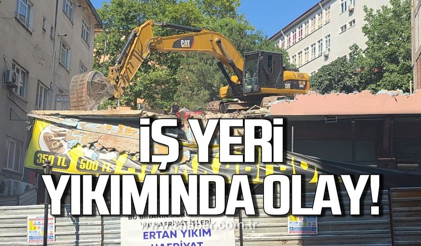 Vatandaşlardan iş yerinin yıkımında tepki