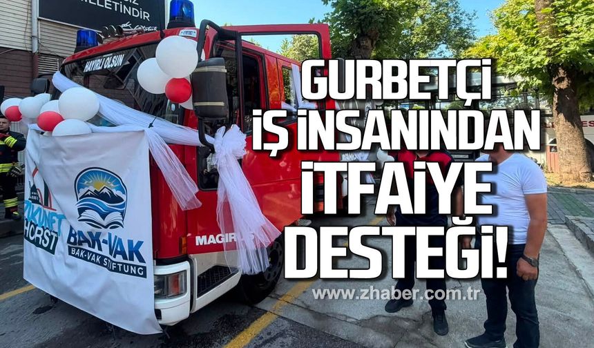 Gurbetçi İş insanından Alaplı Belediyesi'ne itfaiye desteği