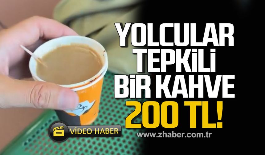 Yolcular tepkili: Çaycuma Havalimanı’nda kahve 200 TL