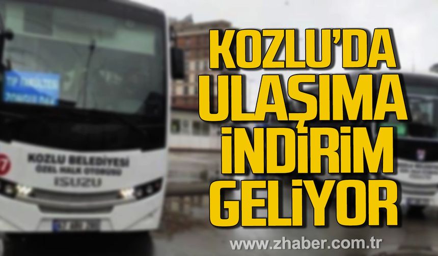 Kozlu'da ulaşıma indirim. Yolcu taşıma ücretleri güncelleniyor.