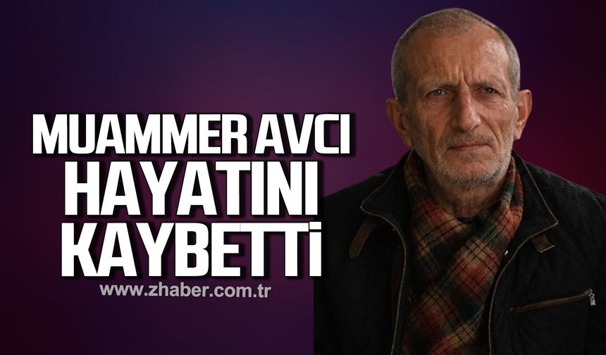 CHP eski belde başkanı Muammer Avcı hayatını kaybetti