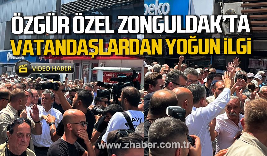 Özgür Özel Zonguldak’ta. Vatandaşlardan yoğun ilgi.
