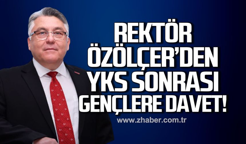 Prof. Dr. Özölçer’den YKS sonrası gençlere davet