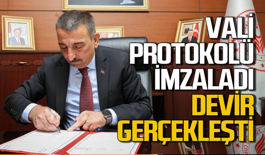 Vali Osman Hacıbektaşoğlu protokolü imzaladı devir gerçekleşti