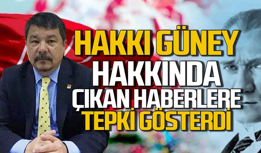 Hakkı Güney hakkında çıkan haberlere tepki gösterdi