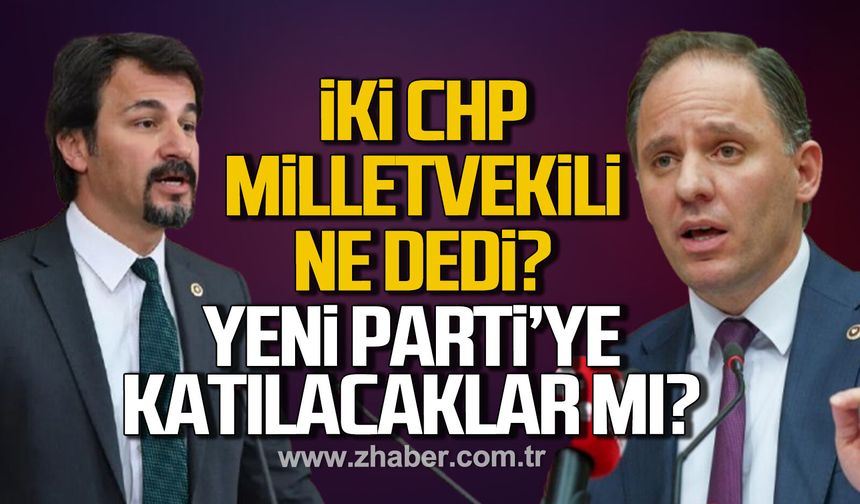 Özgür Özel ile CHP'den ayrılan milletvekilleri belli oldu! İki CHP Milletvekili ne dedi?