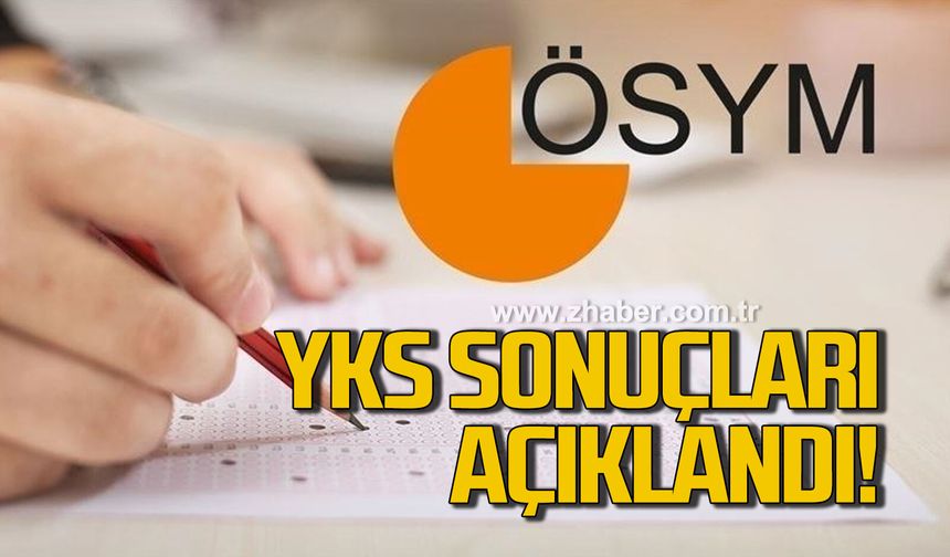 YKS sonuçları açıklandı