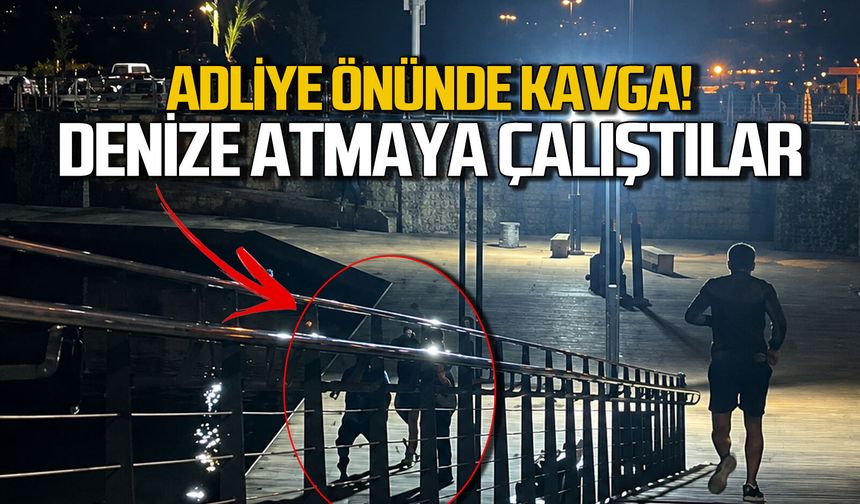 Adliye önünde kavga... Denize atmaya çalıştılar