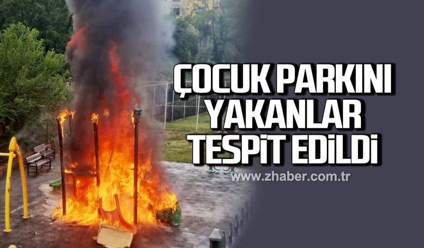 Kdz. Ereğli'de çocuk parkını yakanlar tespit edildi