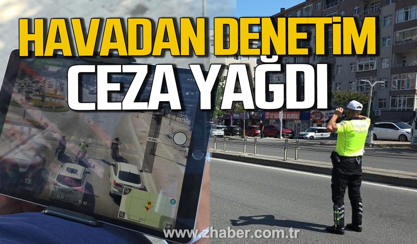 Kdz. Ereğli'de dron destekli denetim. Ceza yağdı.