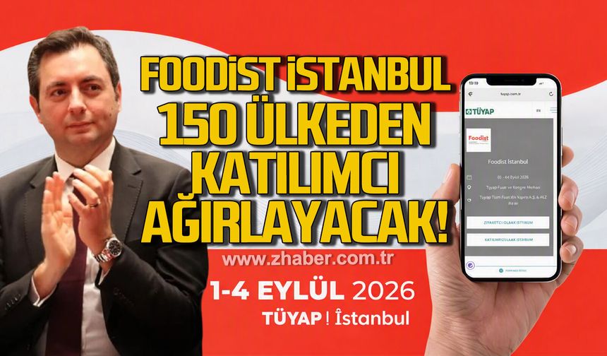 Foodist İstanbul 150 Ülkeden katılımcı ağırlayacak