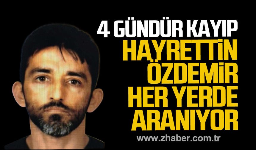 Bartın’da 4 gündür kayıp. Hayrettin Özdemir her yerde aranıyor.