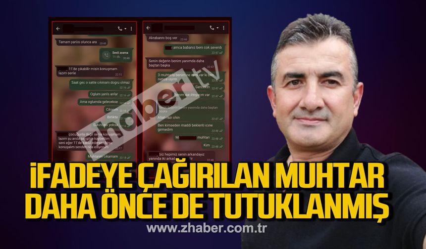 İfadeye çağırılan muhtar daha önce de tutuklanmış
