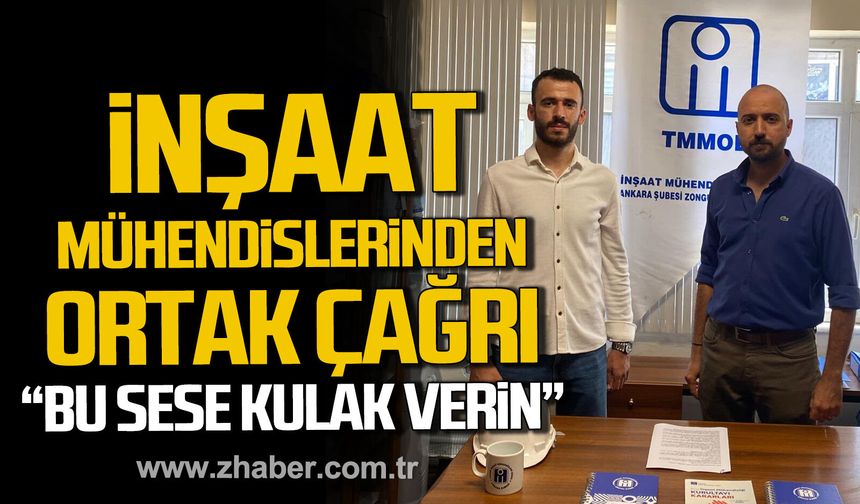 İnşaat mühendislerinden ortak çağrı. "Bu sese kulak verin"