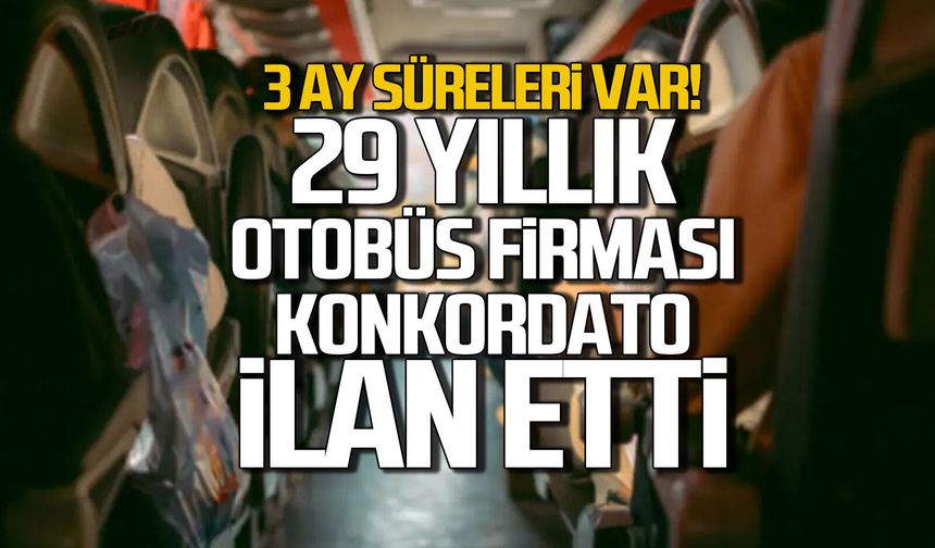 3 ay süreleri var! 29 yıllık otobüs firması konkordato ilan etti