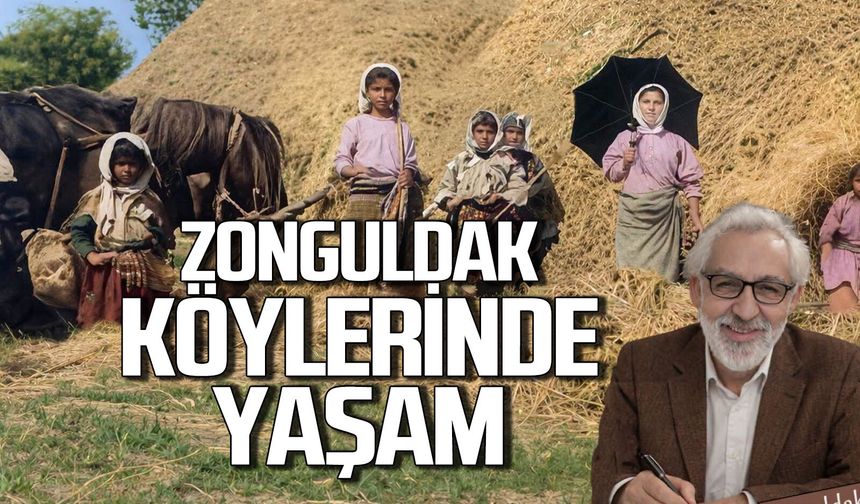 Zonguldak köylerinde yaşam...