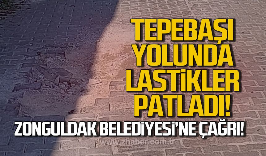 Tepebaşı yolunda lastikler patladı. Zonguldak Belediyesi'ne çağrı