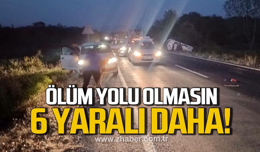 Çaycuma–Bartın yolunda alarm zilleri: 6 Yaralı daha!