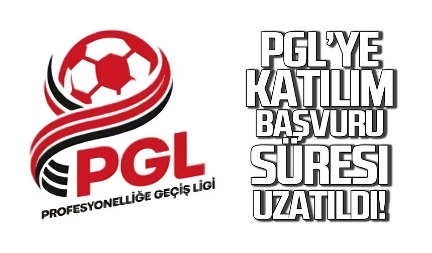 PGL’ye katılım başvuru süresi uzatıldı