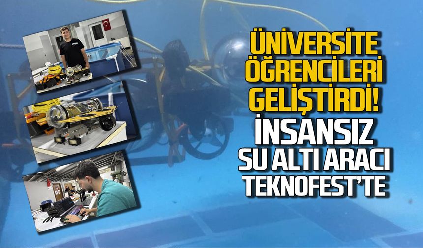 Üniversite öğrencileri geliştirdi... İnsansız sualtı aracı Teknofest'te