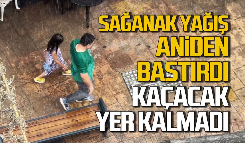 Karabük'te sağanak aniden bastırdı... Kaçacak yer kalmadı