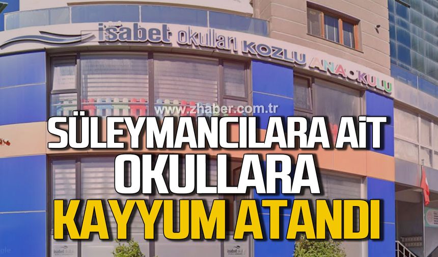 Süleymancılara ait okullara kayyum atandı