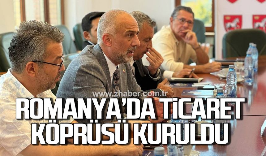Zonguldak Heyeti, Romanya’da ticaret köprüsü kurdu