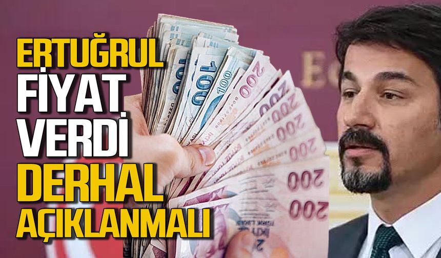 Eylem Ertuğrul fiyat verdi: Derhal açıklanmalı!