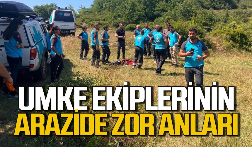 UMKE ekiplerinin arazide zor anları!