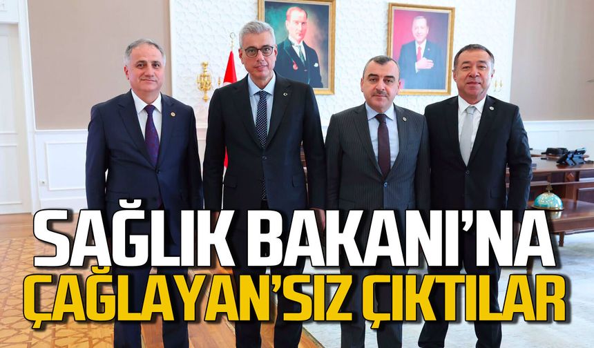 Sağlık Bakanına Mustafa Çağlayan’sız çıkmak zorunda kaldılar