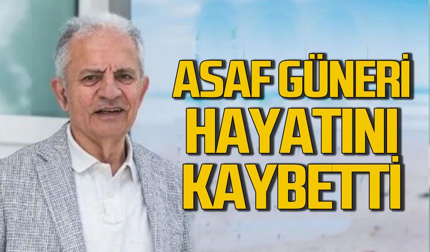 Zonguldaklı işinsanı Asaf Güneri hayatını kaybetti