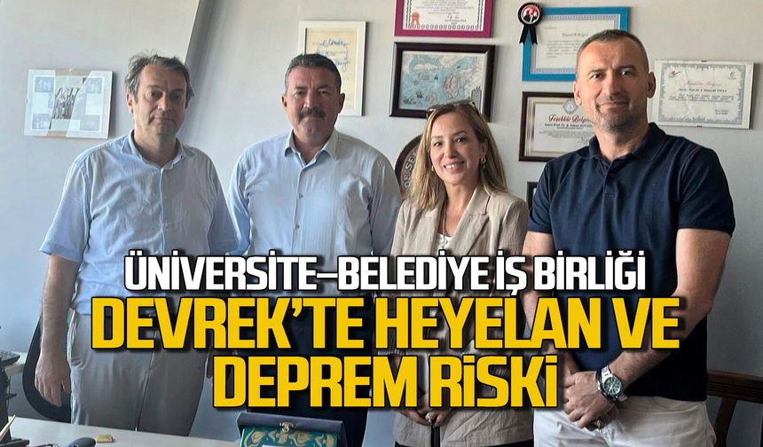 Devrek’te Heyelan ve Deprem Risklerine Karşı Üniversite-Belediye İş Birliği