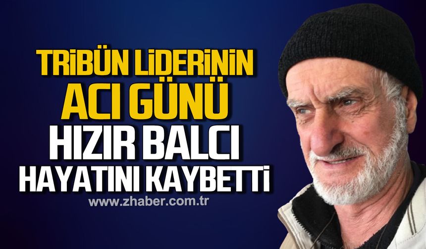 Tribün lideri Miraç Balcı'nın acı günü