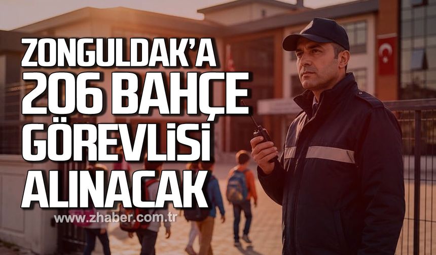 Zonguldak’a 206 bahçe görevlisi alınacak