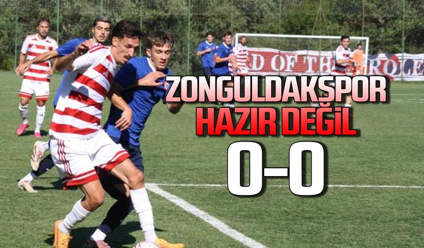 Zonguldakspor, hazır değil 0-0