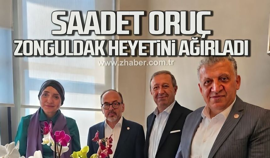 Saadet Oruç Zonguldak heyetini ağırladı