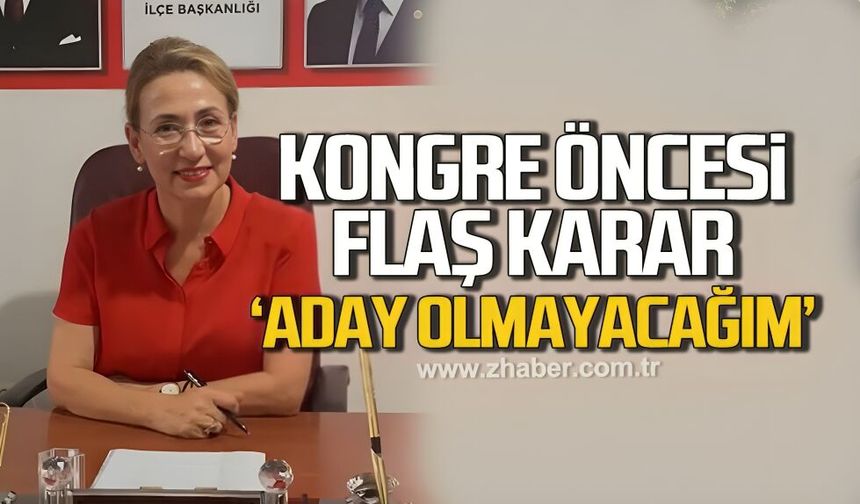 Zerrin Yılmaz Erdoğan: "Aday olmayacağım"
