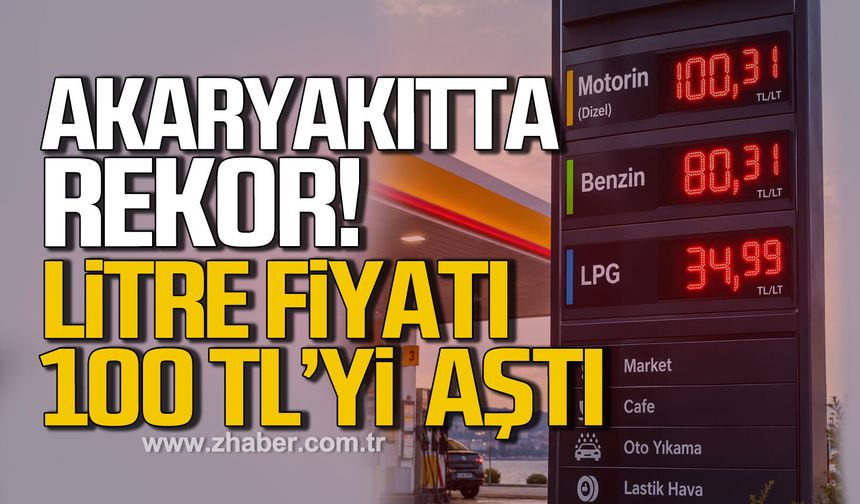 Akaryakıtta rekor! Litre fiyatı 100 TL'yi aştı