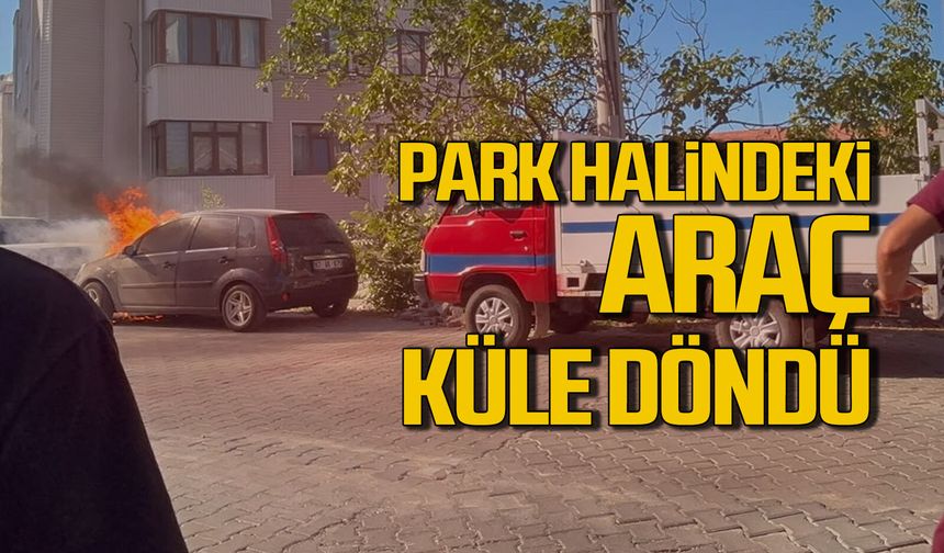 Zonguldak'ta park halindeki araç küle döndü