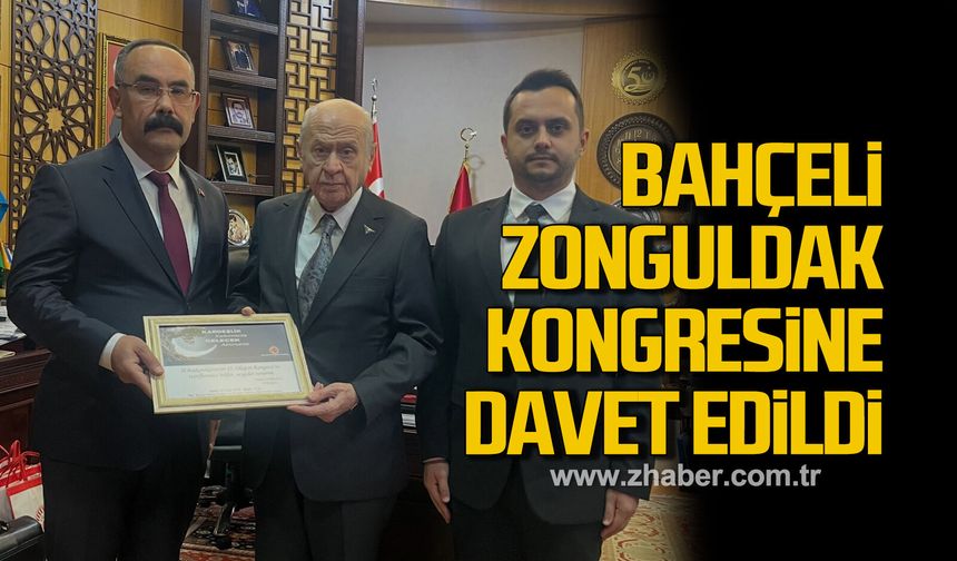 Bahçeli Zonguldak kongresine davet edildi