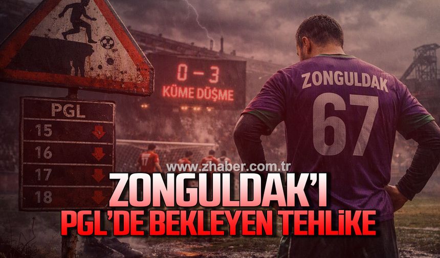 Zonguldak'ı PGL'de bekleyen tehlikede!