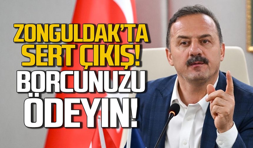 Yavuz Ağıralioğlu'ndan sert çıkış... "Zonguldak'a borcunuzu ödeyin"