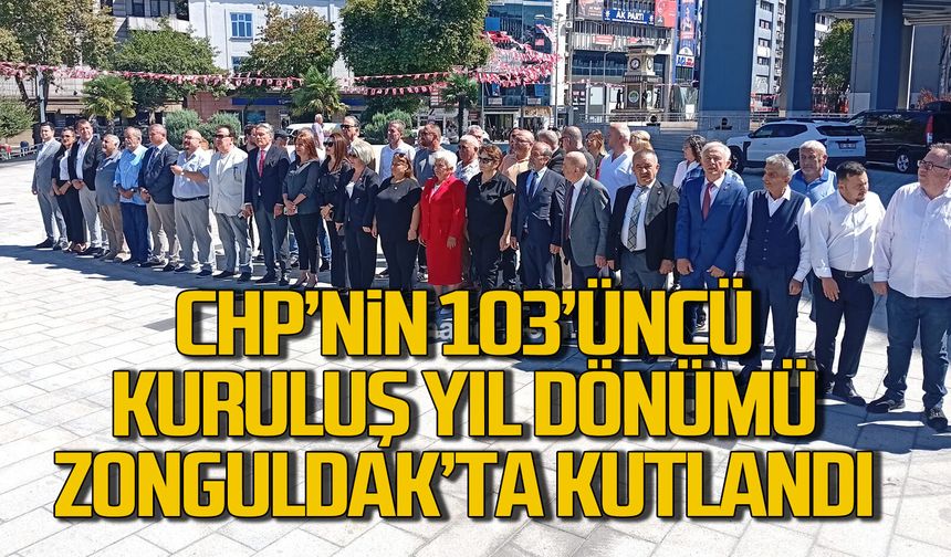 CHP’nin 103’üncü kuruluş yıl dönümü Zonguldak’ta kutlandı