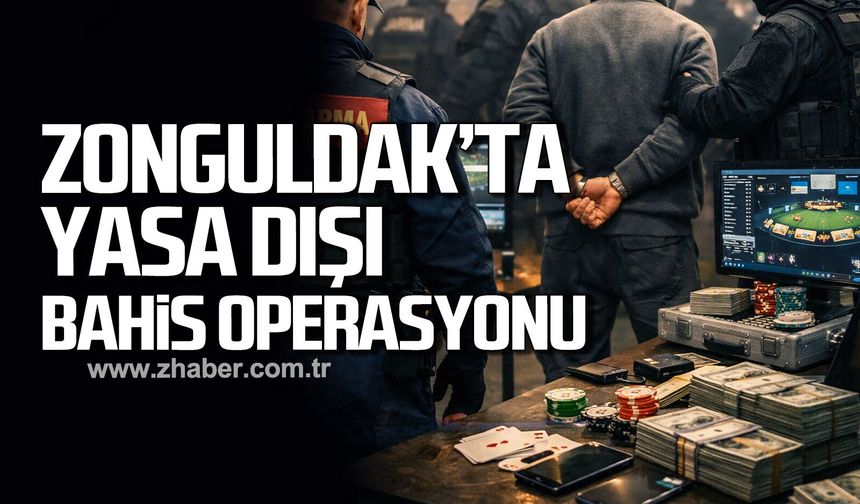 Zonguldak'ta yasa dışı bahis operasyonu