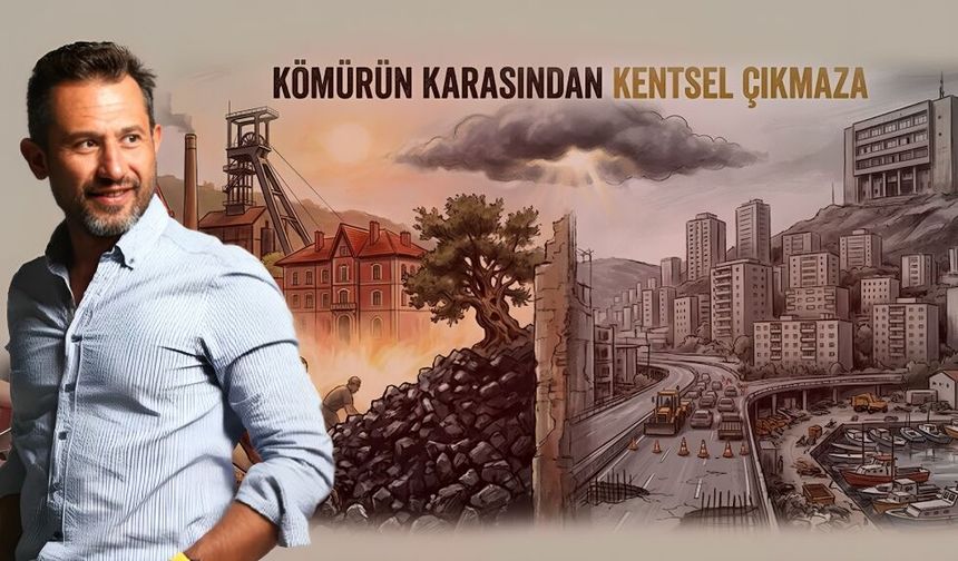 Kömürün Karasından Kentsel Çıkmaza