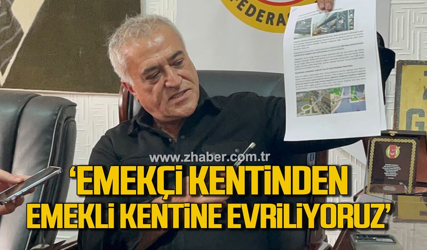 Birhan Şahin, 'Emekçi kentinden, Emekli kentine evriliyoruz'