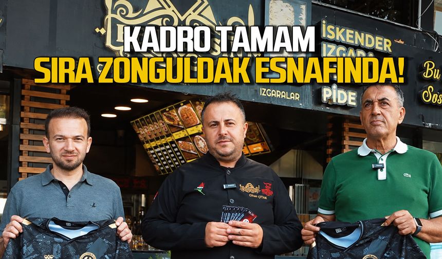 Kadro tamam, sıra Zonguldak esnafında!