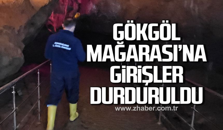 Gökgöl Mağarası’na ziyaretçi girişi durduruldu