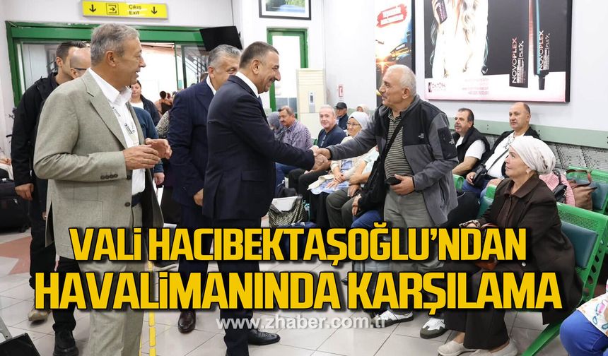 Vali Osman Hacıbektaşoğlu’ndan havalimanında karşılama